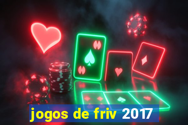 jogos de friv 2017